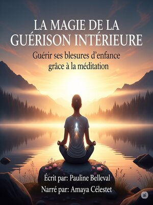cover image of LA MAGIE DE LA GUÉRISON INTÉRIEURE